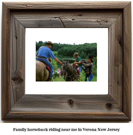 family horseback riding near me in Verona, New Jersey